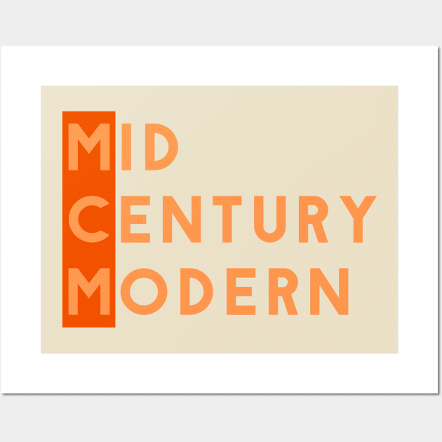 Mid Century Modern, MCM, Mid Mod Wall Art by Obstinate and Literate
